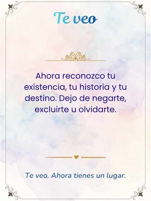 Inspirational Spanish quote card with Te veo and Ahora tienes un lugar